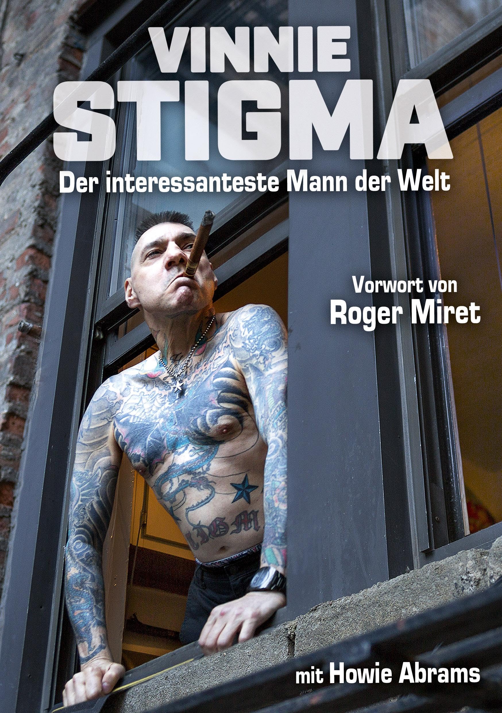 Stigma, Vinnie: Vinnie Stigma - Der interessanteste Mann der Welt
