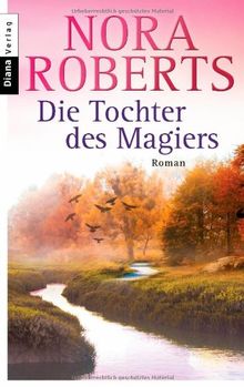 Die Tochter des Magiers: Roman