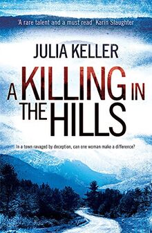 A Killing in the Hills (Bell Elkins, Book 1): A thrilling mystery of murder and deceit