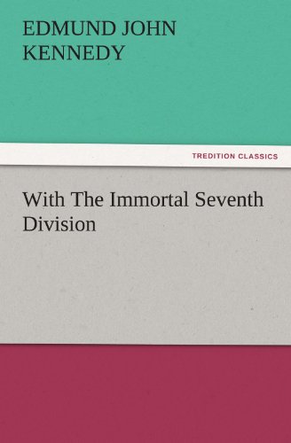 With The Immortal Seventh Division (TREDITION CLASSICS)