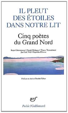 Il pleut des étoiles dans notre lit : cinq poètes du Grand Nord