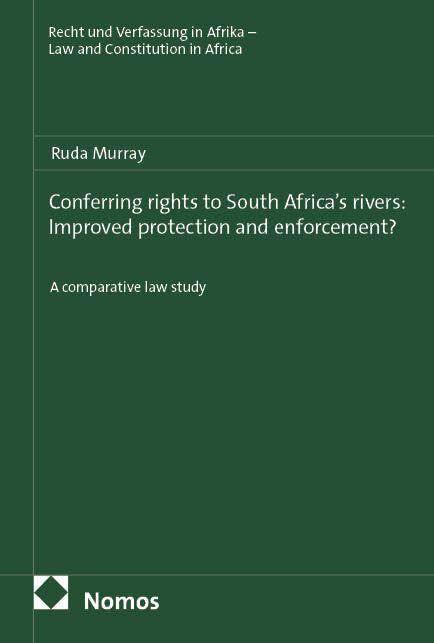 Conferring rights to South Africa's rivers: Improved protection and enforcement?