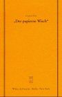 "Der papierne Wisch": Die Bedeutung der Märzrevolution 1848 für die preußische Verfassungsgeschichte. Vortrag gehalten vor der Juristischen ... Gesellschaft zu Berlin, Band 158)