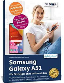 Samsung Galaxy A51: Für Einsteiger ohne Vorkenntnisse