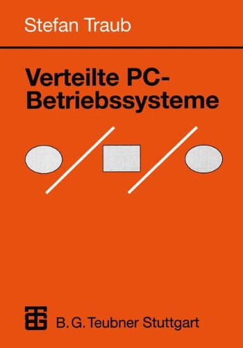 Verteilte PC-Betriebssysteme (Informatik & Praxis) (German Edition) (Informatik & Praxis)