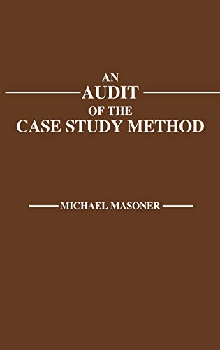 An Audit of the Case Study Method
