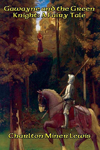 Gawayne and the Green Knight: A Fairy Tale
