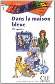 Dans la maison bleue