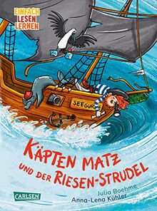 Käpten Matz und der Riesen-Strudel: Einfach Lesen lernen | Piratenstarkes Erstlese-Abenteuer mit vielen Bildern und Comic-Sprechblasen für Kinder ab 6 Jahren