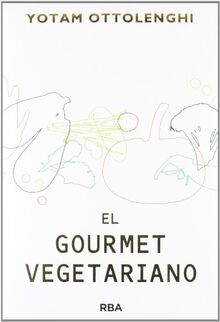 El gourmet vegetariano (GASTRONOMÍA Y COCINA)