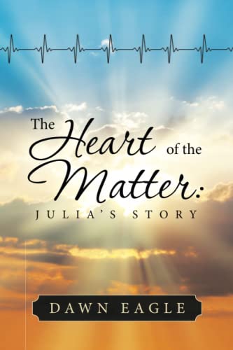The Heart of the Matter: Julia's Story