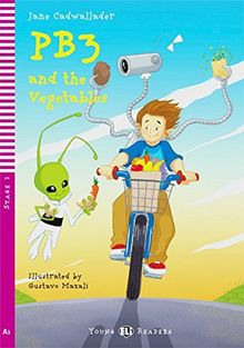 PB3 and the Vegetables: Buch mit Audio-CD. Englische Lektüre für das 1. Lernjahr. Buch + Audio-CD (Young ELI Readers)