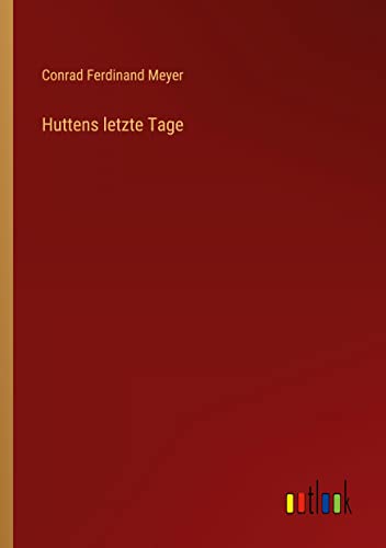 Huttens letzte Tage