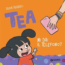 Mi Dai Il Telefono? Tea