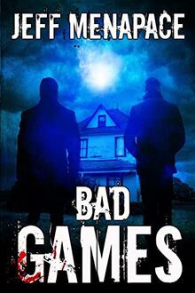Bad Games (Bad Games Series, Band 1)