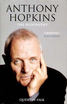 Anthony Hopkins: The Authorised Biography