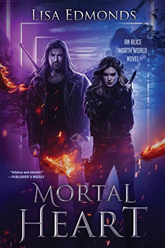 Mortal Heart (Alice Worth World)