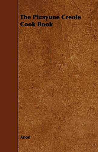 The Picayune Creole Cook Book