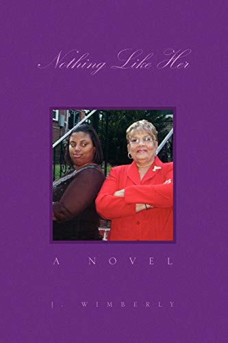 Nothing Like Her: A Novel