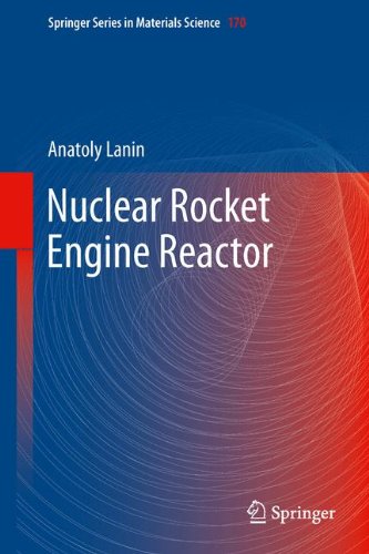 Nuclear Rocket Engine Reactor (Springer Series in Materials Science)
