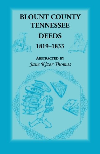 Blount County, Tennessee, Deeds 1819-1833