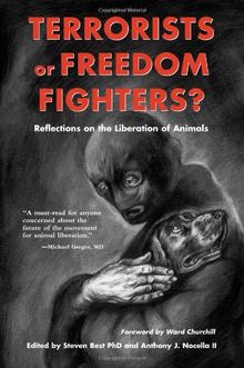 Terrorists or Freedom Fighters?: Reflections on the Liberation of Animals