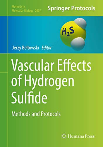 Vascular Effects of Hydrogen Sulfide: Methods and Protocols (Methods in Molecular Biology, 2007, Band 2007)