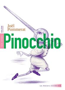 Pinocchio : texte intégral : collège