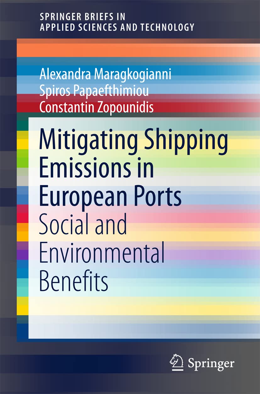 Mitigating Shipping Emissions in European Ports: Social and Environmental Benefits (SpringerBriefs in Applied Sciences and Technology)