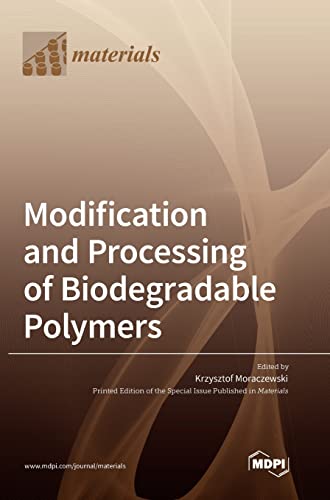 Modification and Processing of Biodegradable Polymers
