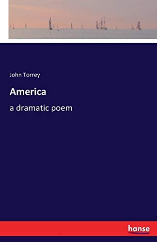 America: a dramatic poem