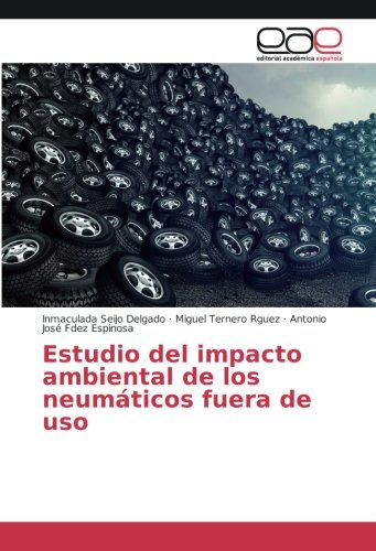 Estudio del impacto ambiental de los neumáticos fuera de uso