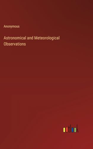 Astronomical and Meteorological Observations