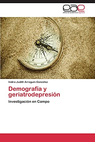 Demografía y geriatrodepresión: Investigación en Campo