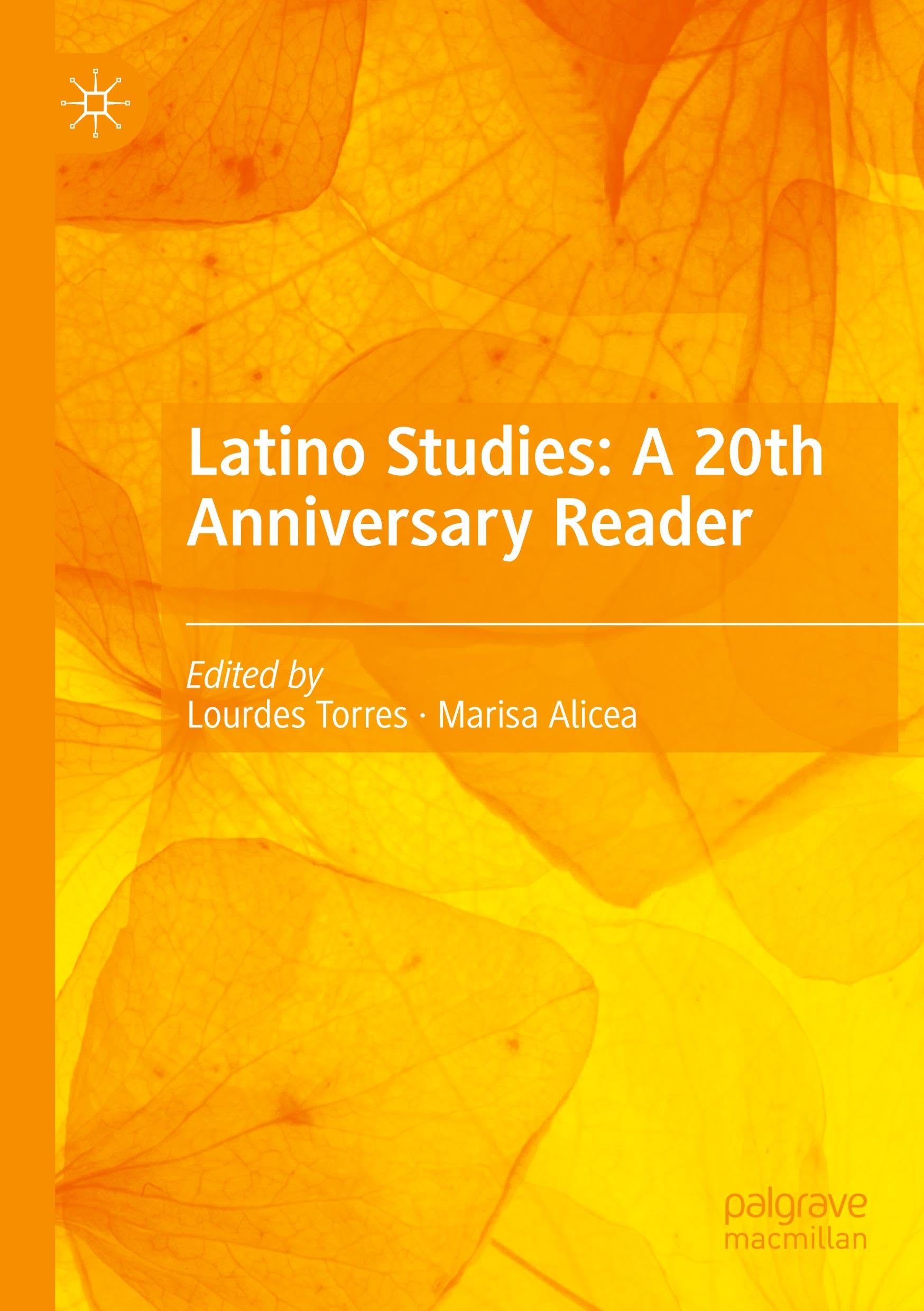 Latino Studies: A 20th Anniversary Reader