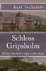 Schloss Gripsholm: Eine Sommergeschichte (Klassiker der Weltliteratur, Band 38)