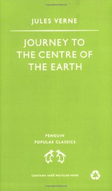 Journey to the Centre of the Earth (Penguin Popular Classics)