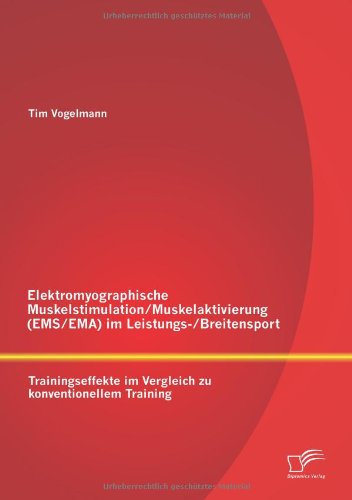 Elektromyographische Muskelstimulation/Muskelaktivierung (Ems/Ema) im Leistungs-/Breitensport: Trainingseffekte im Vergleich zu konventionellem Training