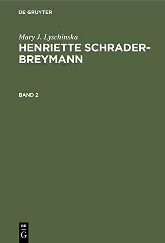 Mary J. Lyschinska: Henriette Schrader-Breymann: HSBL-B, Band 2