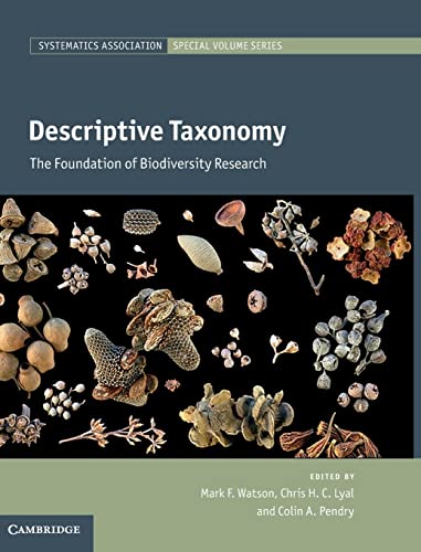 Descriptive Taxonomy: The Foundation of Biodiversity Research (Systematics Association Special Volume Series, Band 84)