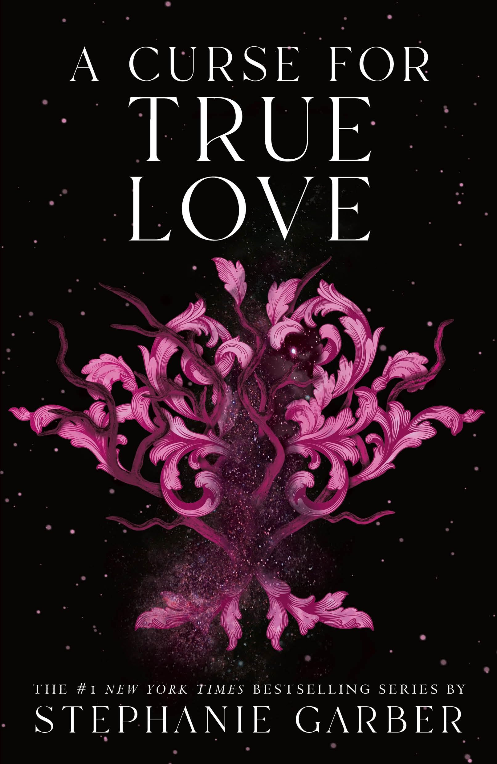Stephanie Garber A Curse For True Love (Once Upon A Broken Heart, 3)