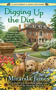 Digging Up the Dirt (A Southern Ladies Mystery, Band 3)
