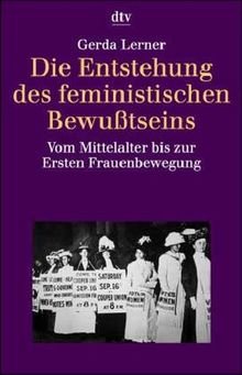 Die Entstehung des feministischen Bewußtseins