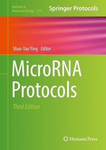 MicroRNA Protocols (Methods in Molecular Biology, Band 1733)
