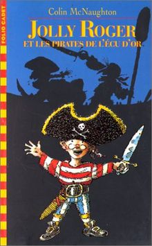JOLLY ROGER ET LES PIRATES DE L'ECU D'OR (Folio Cad Cla 2)