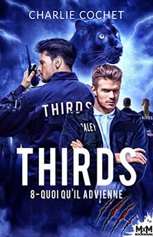 Quoi qu'il advienne : Thirds, T8