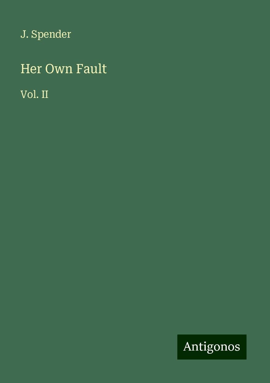 Her Own Fault: Vol. II