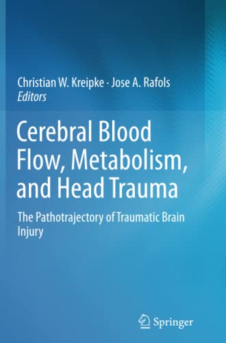 Cerebral Blood Flow, Metabolism, and Head Trauma: The Pathotrajectory of Traumatic Brain Injury