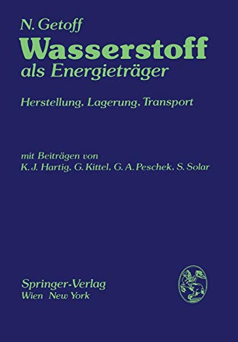 Wasserstoff als Energieträger: Herstellung, Lagerung, Transport