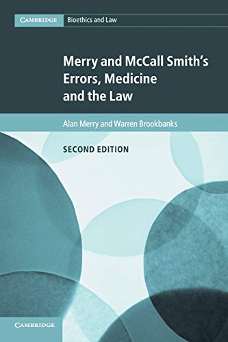 Merry and McCall Smith's Errors, Medicine and the Law (Cambridge Bioethics and Law, Band 38)
